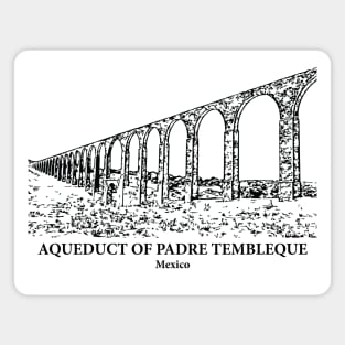 Aqueduct of Padre Tembleque - Mexico Magnet